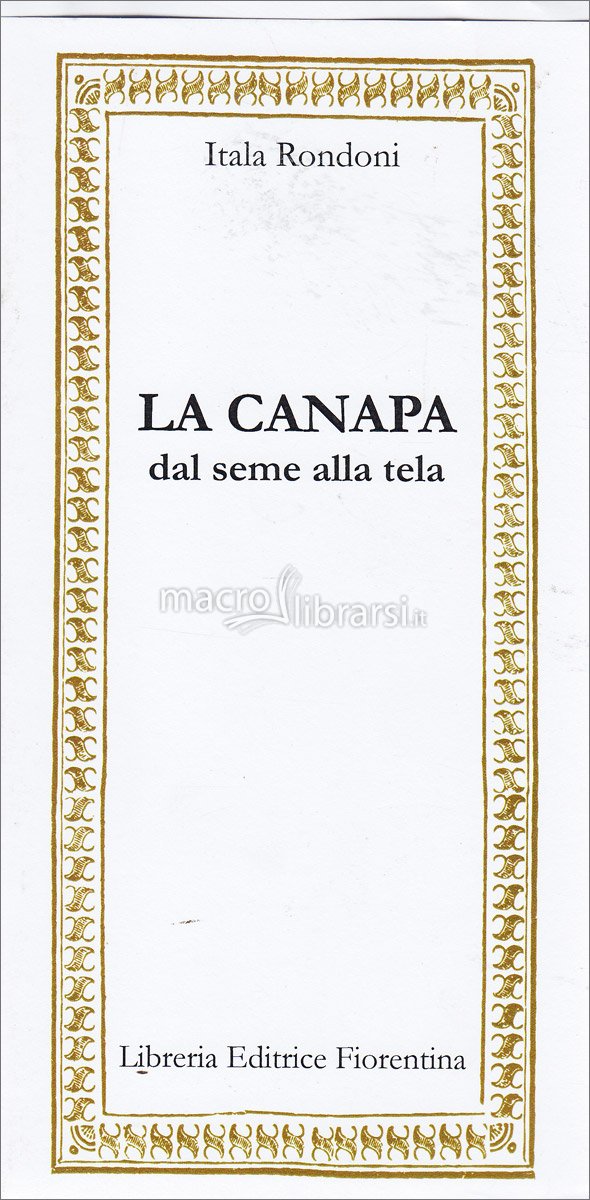 La lavorazione della canapa dalla coltivazione alla tela raccontata dall'autrice, che vuole tramandare questa importante tradizione contadina alle future generazioni. Acquista il libro